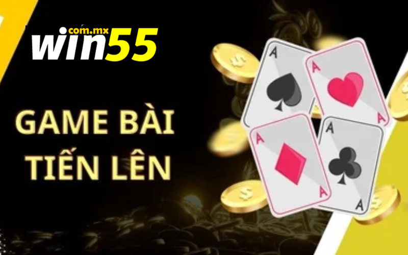 Game đánh bài tiến lên trực tuyến hấp dẫn tại Win55