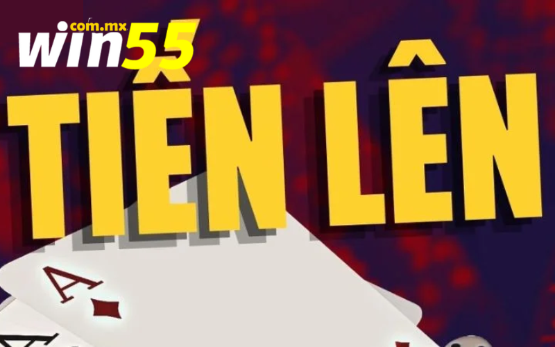 Game đánh bài tiến lên hấp dẫn tại Win55