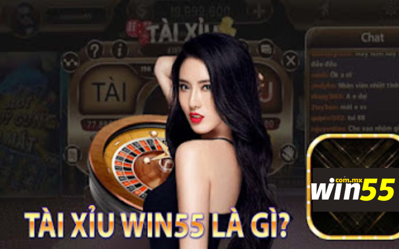 Tài xỉu online Win55 = Cách chơi và các khuyến mãi đặc biệt